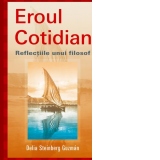 Eroul cotidian. Reflectiile unui filosof