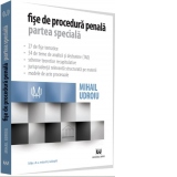 Fise de procedura penala. Partea speciala. Editie actualizata cu luarea in considerare a Legilor nr. 75/2016 si nr. 116/2016, precum si a O.U.G. nr. 6/2016 si nr. 18/2016