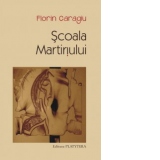 Scoala martiriului