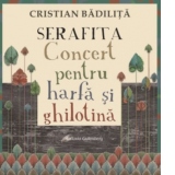 Serafita - Concert pentru harfa si ghilotina