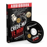 Crede-ma, te mint! Confesiunile unui manipulator media (Audiobook)