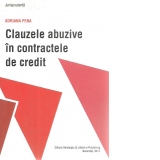 Clauzele abuzive in contractele de credit. Practica judiciara