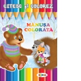 Citesc si colorez - Manusa colorata