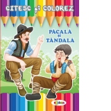 Citesc si colorez - Pacala si Tandala