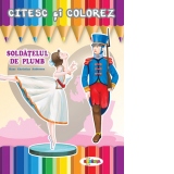 Citesc si colorez - Soldatelul de plumb