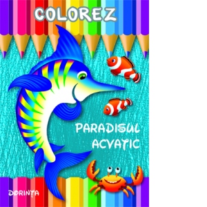 Colorez - Paradisul acvatic
