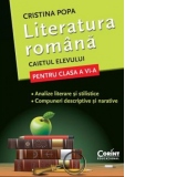 Literatura romana. Caietul elevului pentru clasa a VI-a Analize literare si stilistice. Compuneri descriptive si narative