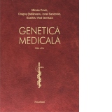 Genetica medicala (editia a III-a revazuta integral si actualizata)