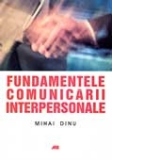 FUNDAMENTELE COMUNICARII INTERPERSONALE