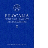 Filocalia sfintelor nevointe ale desavarsirii X, editie 2017