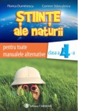 Stiinte ale naturii. Clasa a IV-a. Pentru toate manualele alternative