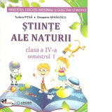 Stiinte ale naturii. Manual pentru clasa a IV-a. (Semestrul I+II)