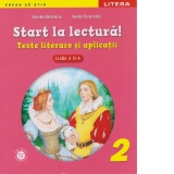 Start la lectura! Texte literare si aplicatii. Clasa a II-a