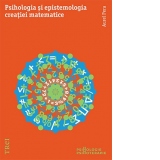 Psihologia si epistemologia creatiei matematice