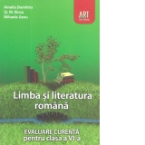 Limba si literatura romana. Evaluare curenta pentru clasa a VI-a