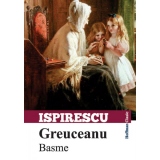 Greuceanu. Basme