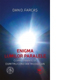 Enigma lumilor paralele