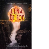 Luna de foc (Volumul 3 din Cronicile Casterilor)