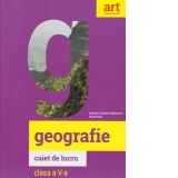 Geografie. Caiet de lucru pentru clasa a V-a