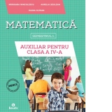 Matematica. Auxiliar pentru clasa a IV-a, semestrul I