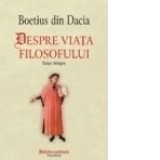 Despre viata filosofului (Editie bilingva)