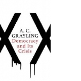 Democracy and Its Crisis