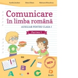 Comunicare in limba romana. Auxiliar pentru clasa I, partea I