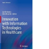 Innovation with Information Technologies in Healthcare