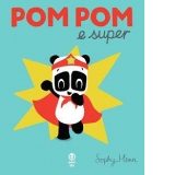 Pom Pom e super