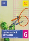 Matematica si stiinte. Pentru pregatirea examenului de Evaluare Nationala. Clasa a VI-a