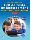 100 de teste de Limba Romana. 10 intrebari in 10 minute. Caiet de activitati. Clasa a VI-a