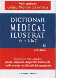 Dictionar Medical Ilustrat de la A la Z - vol. 8