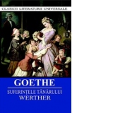 Goethe. Suferintele tanarului Werther