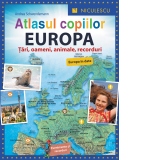 Atlasul copiilor. Europa. Tari, oameni, animale, recorduri