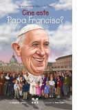Cine este Papa Francisc?