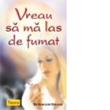 Vreau sa ma las de fumat