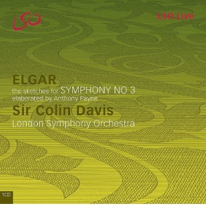 Elgar: Symphony No. 3 (Sketches elaborated by Anthony Payne)