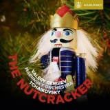 Tchaikovsky: The Nutcracker - Valery Gergiev / Mariinsky (Kirov) Theater Orchestra