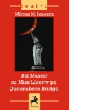 Bal mascat cu miss Liberty pe Queensboro