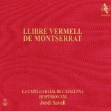 Llibre Vermell de Montserrat - Jordi Savall / La Capella Reial de Catalunya / Hespèrion XXI