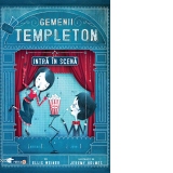 Gemenii Templeton intra in scena