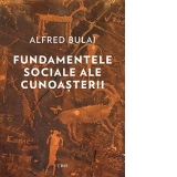 Fundamentele sociale ale cunoasterii