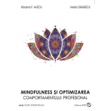 Mindfulness si optimizarea comportamentului profesional