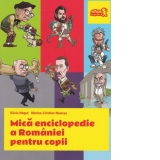 Mica enciclopedie a Romaniei pentru copii