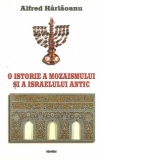 O istorie a mozaismului si a Israelului antic