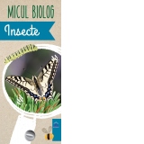 Micul Biolog - Insecte