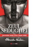 Zeul Seductiei. Povestea unui Don Juan ratat