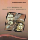 Auteurs francais : Francois Villon et Marcel Proust