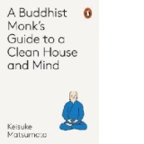 Monk's Guide to a Clean House and Mind