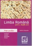 Memorator de limba romana pentru clasele 5-8. Vocabular, fonetica, morfologie, sintaxa